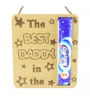 Laser Cut Oak Veneer 'The Best Daddy In The Milky Way' Hanging Chocolate Holder